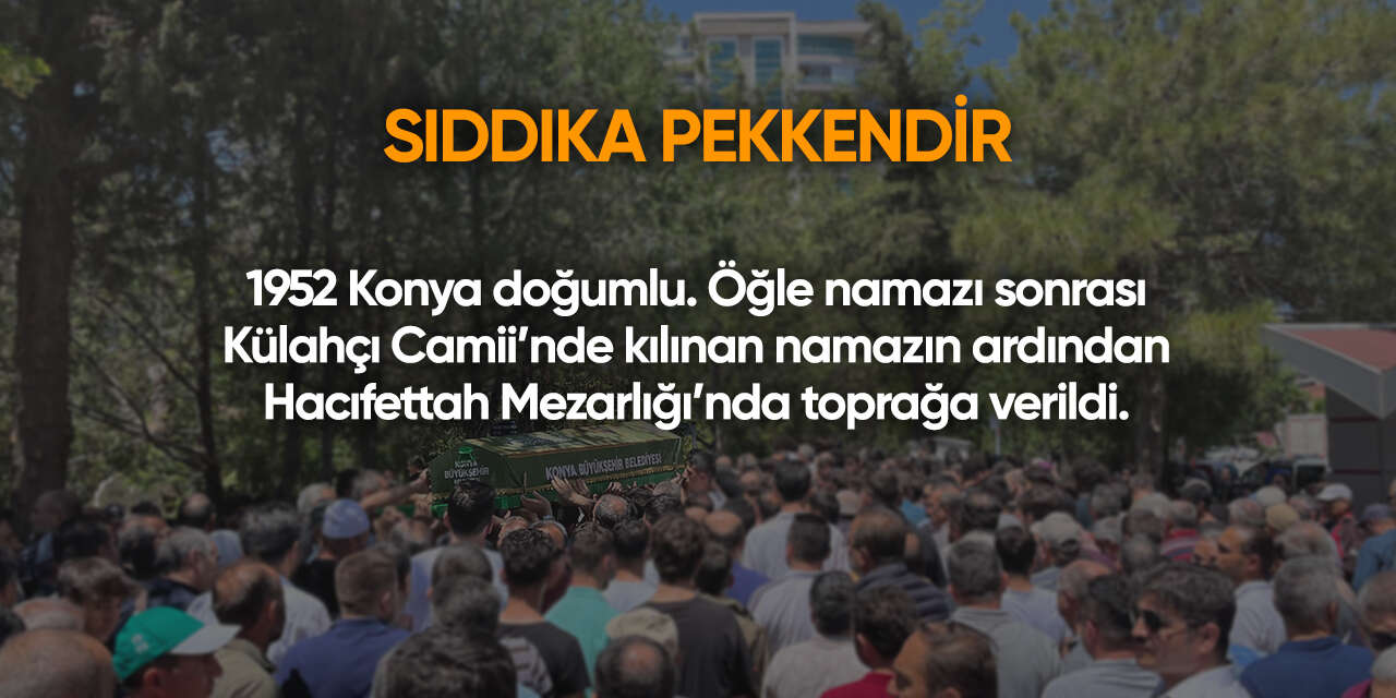 Konya'da bugün vefat edenler | 23 Eylül 2026 17